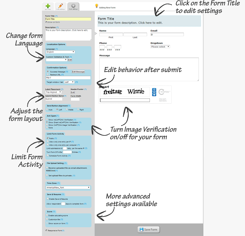 Click on the Form Title to edit settings, Change form Language, Edit behavior after submit, Adjust the form layout, Turn Image Verification on or off for your form, Limit Form Activity, More advanced settings available